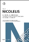 Il cervello universale: La nuova frontiera delle connessioni tra uomini e computer. E-book. Formato EPUB ebook di Miguel Nicolelis