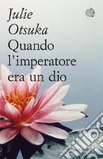 Quando l'imperatore era un dio. E-book. Formato EPUB ebook