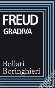 Gradiva. E-book. Formato EPUB ebook di Sigmund Freud