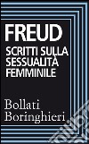 Scritti sulla sessualità femminile. E-book. Formato EPUB ebook