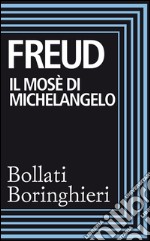 Il Mosè di Michelangelo. E-book. Formato EPUB ebook