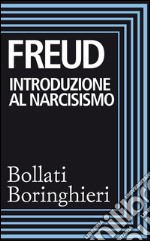 Introduzione al narcisismo. E-book. Formato EPUB ebook