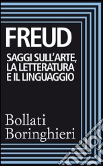 Saggi sull'arte, la letteratura e il linguaggio. E-book. Formato EPUB ebook