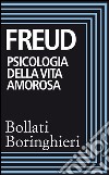 Psicologia della vita amorosa. E-book. Formato EPUB ebook