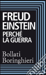 Perché la guerra. E-book. Formato EPUB ebook