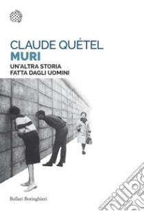 Muri: Un’altra storia fatta dagli uomini. E-book. Formato EPUB ebook di Claude Quétel