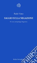 Saggio sulla negazione: Per una antropologia linguistica. E-book. Formato EPUB