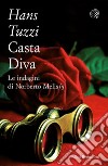 Casta Diva: Un caso per il commissario Melis. E-book. Formato EPUB ebook