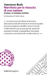 Manifesto per la rinascita di una nazione: Scienza, la frontiera infinita. E-book. Formato EPUB