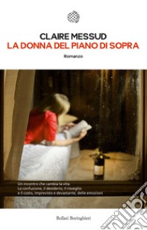 La donna del piano di sopra. E-book. Formato EPUB ebook di Claire Messud