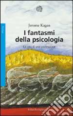 I fantasmi della psicologia: La crisi di una professione. E-book. Formato EPUB ebook