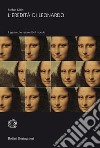 L'eredità di Leonardo: Il genio che reinventò il mondo. E-book. Formato EPUB ebook