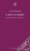 Il male necessario: Etica ed estetica sulla scena contemporanea. E-book. Formato EPUB ebook di Arturo  Mazzarella