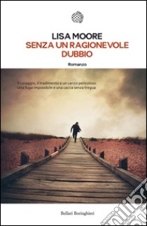 Senza un ragionevole dubbio. E-book. Formato EPUB ebook di Lisa Moore