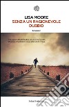 Senza un ragionevole dubbio. E-book. Formato EPUB ebook di Lisa Moore