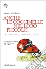 Anche le coccinelle nel loro piccolo... Organi sessuali ed evoluzione. E-book. Formato EPUB