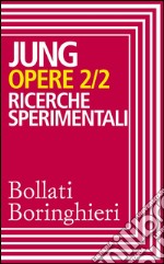 Opere vol. 2/2: Ricerche sperimentali. E-book. Formato EPUB ebook