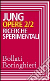 Opere vol. 2/2: Ricerche sperimentali. E-book. Formato EPUB ebook