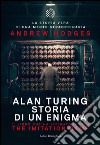 Alan Turing storia di un enigma: The Imitation Game - Storia di un enigma. E-book. Formato EPUB ebook