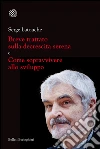 Breve trattato sulla decrescita serena e Come sopravvivere allo sviluppo. E-book. Formato EPUB ebook di Serge Latouche