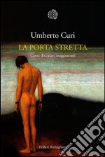 La porta stretta: Come diventare maggiorenni. E-book. Formato EPUB ebook