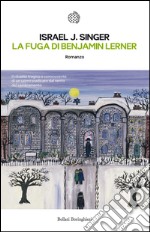 La fuga di Benjamin Lerner. E-book. Formato EPUB ebook