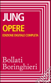 Opere complete: Edizione Digitale Completa. E-book. Formato EPUB ebook di Carl Gustav Jung