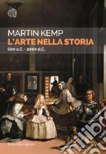 L'arte nella storia: 600 a.C. - 2000 d.C.. E-book. Formato EPUB ebook