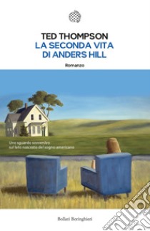 La seconda vita di Anders Hill. E-book. Formato EPUB ebook di Ted Thompson