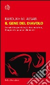 Il gene del diavolo: Le malattie genetiche, le loro metafore, il sogno e le paure di eliminarle. E-book. Formato EPUB ebook