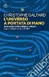 L'universo a portata di mano: In viaggio attraverso la fisica dello spazio e del tempo. E-book. Formato EPUB ebook