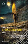 Il sesto Faraone: Le indagini di Neron Vukcic. E-book. Formato EPUB ebook