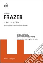 Il ramo d'oro: Studio sulla magia e la religione. E-book. Formato EPUB ebook