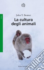 La cultura degli animali. E-book. Formato EPUB ebook