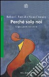 Perché solo noi: Linguaggio ed evoluzione. E-book. Formato EPUB ebook