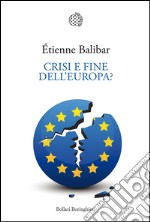 Crisi e fine dell’Europa?. E-book. Formato EPUB