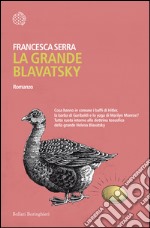 La grande Blavatsky. E-book. Formato EPUB ebook