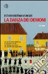 La danza dei demoni. E-book. Formato EPUB ebook di Esther Kreitman Singer