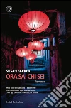 Ora sai chi sei. E-book. Formato EPUB ebook di Susan Barker