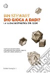 Dio gioca a dadi?: La nuova matematica del caos. E-book. Formato EPUB ebook