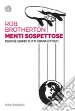 Menti sospettose: Perché siamo tutti complottisti. E-book. Formato EPUB ebook