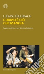 L'uomo è ciò che mangia. E-book. Formato EPUB ebook