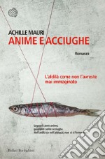 Anime e acciughe. E-book. Formato EPUB