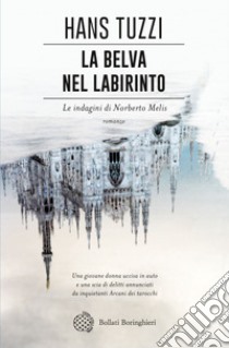 La belva nel labirinto: Un caso per il commissario Melis. E-book. Formato EPUB ebook di Hans Tuzzi