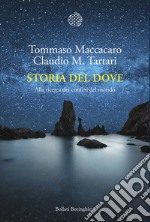 Storia del dove: Alla ricerca dei confini del mondo. E-book. Formato EPUB ebook