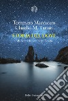 Storia del dove: Alla ricerca dei confini del mondo. E-book. Formato EPUB ebook di Tommaso Maccacaro