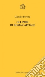 Gli inizi di Roma capitale. E-book. Formato EPUB ebook