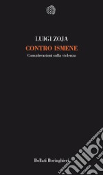 Contro Ismene: Considerazioni sulla violenza. E-book. Formato EPUB ebook