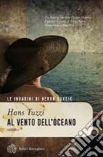 Al vento dell'Oceano: Le indagini di Neron Vukcic. E-book. Formato EPUB ebook