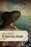 Al vento dell'Oceano: Le indagini di Neron Vukcic. E-book. Formato EPUB ebook di Hans Tuzzi